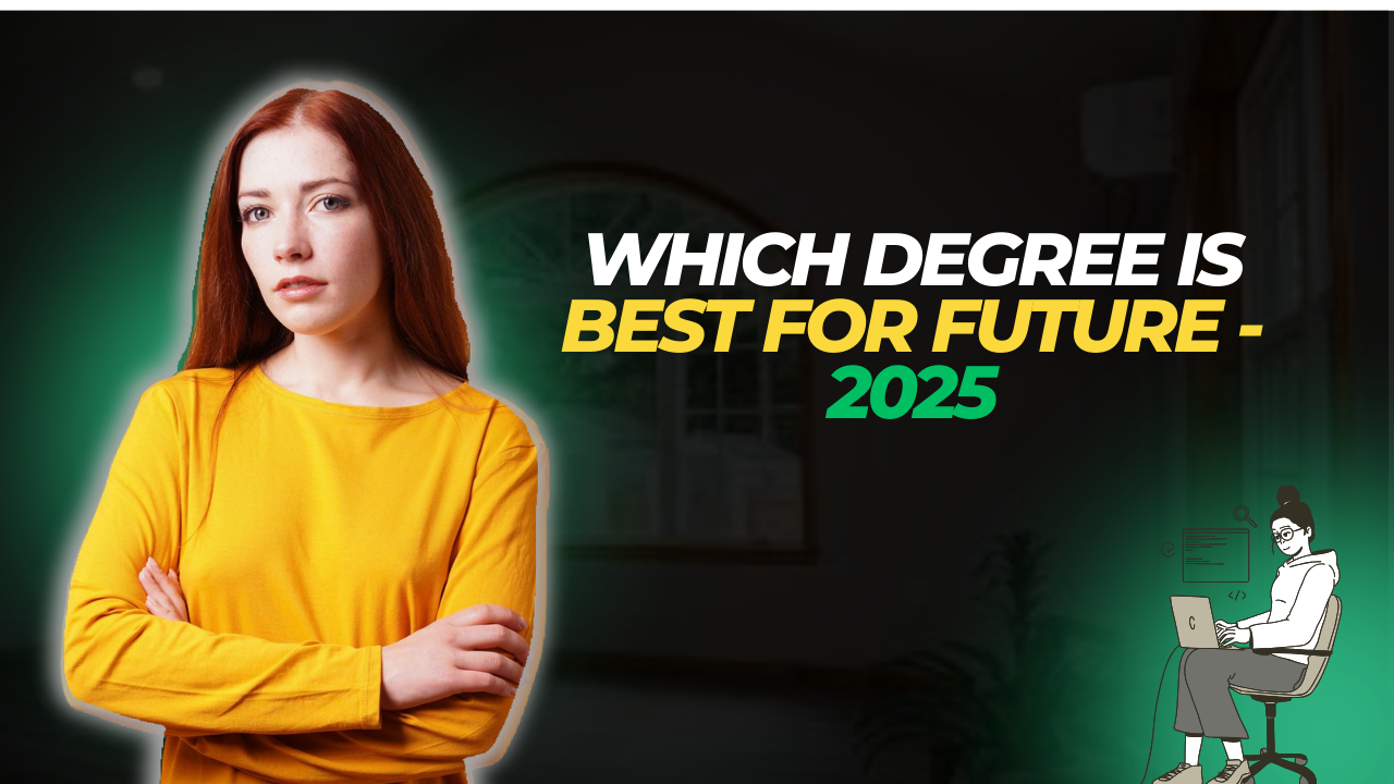 Which degree is best for future - 2025